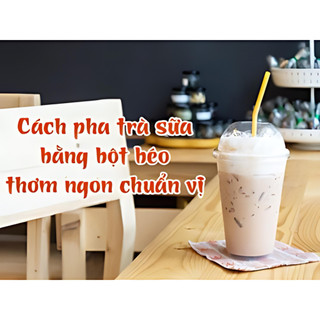 Bột Sữa Frima Hàn Quốc - Nguyên Liệu Pha Trà Sữa Ngon Tuyệt!