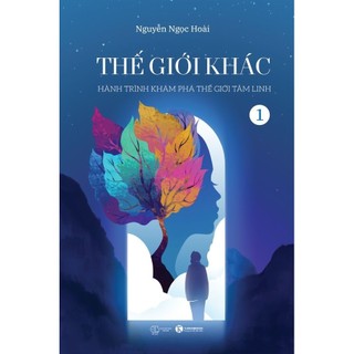 Sách - Thế giới khác 1: Hành trình khám phá thế giới tâm linh - NXB Thế giới