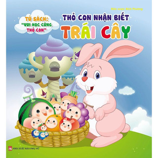Sách - Thỏ Con Nhận Biết Trái Cây