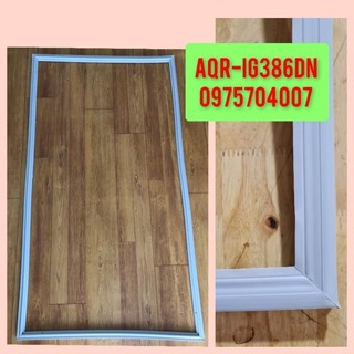 Ron gioăng ngăn mát tủ lạnh aqua aqr-ig386dn