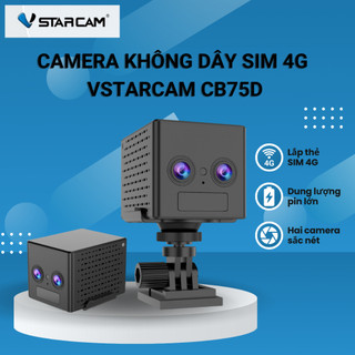 Camera không dây VSTARCAM CB75D dùng sim 4G lấy nét ZOOM 6X, góc quay siêu rộng 2 mắt camera, phát hiện chuyển động PIR