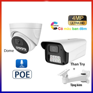 Camera ip 4.0MP Siêu nét Góc rộng, chạy POE, Có Micro thu âm, Full màu ban đêm, Onvif
