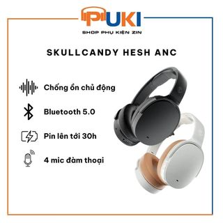 Tai nghe skullcandy hesh anc - tai nghe chống ồn skullcandy hesh anc
