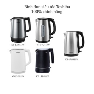 Bình đun siêu tốc toshiba kt-17sh1nv kt-17dr1nv kt-17sh2nv kt-15ds1pv kt-15ds1nv