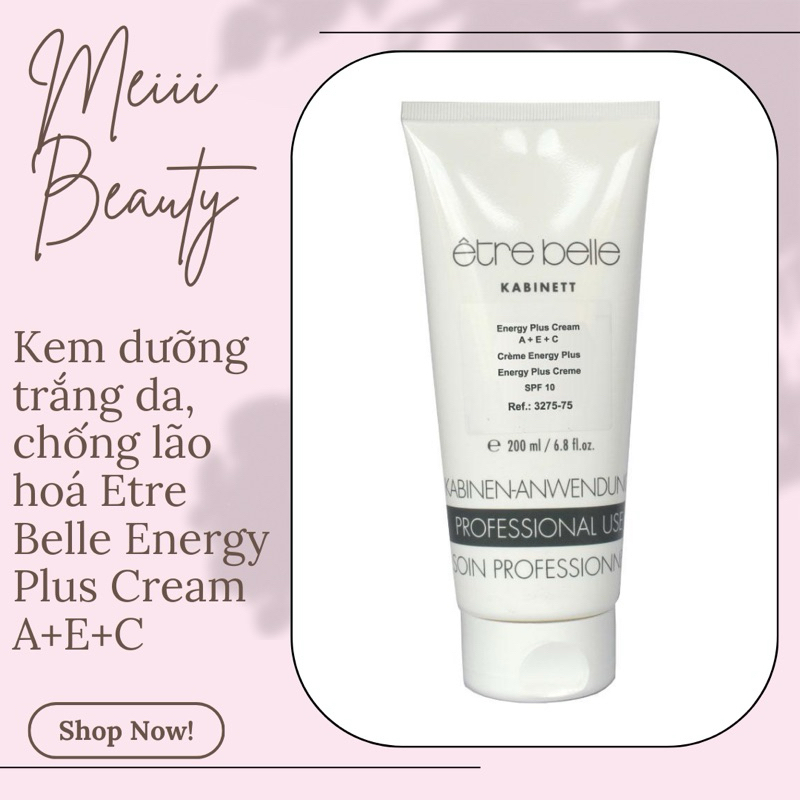 Kem dưỡng trắng da, chống lão hoá Etre Belle Energy Plus Cream A+E+C, Energy C 200ml