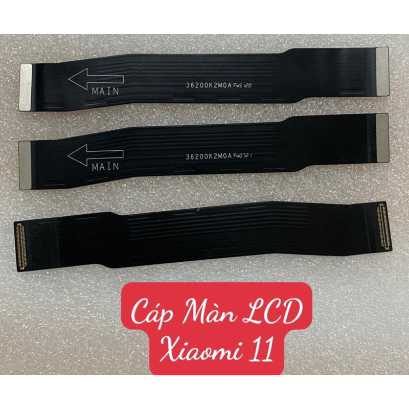 Cáp Màn LCD Xiaomi 11 Zin