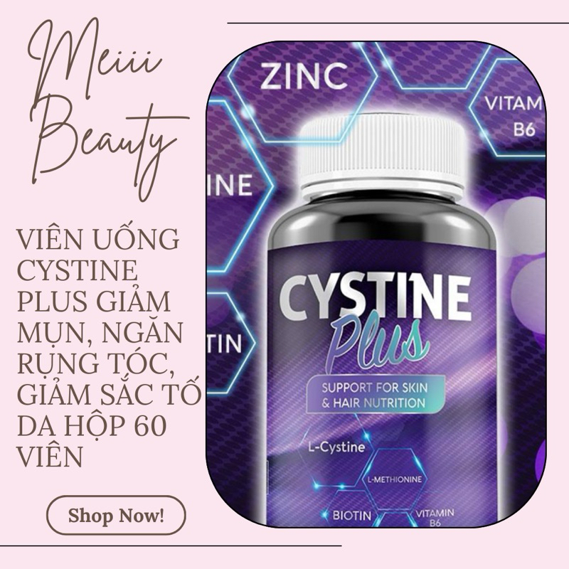 [CHÍNH HÃNG] VIÊN UỐNG CYSTINE PLUS GIẢM MỤN, NGĂN RỤNG TÓC, GIẢM SẮC TỐ DA HỘP 60 VIÊN