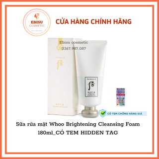 Sữa rửa mặt Whoo Brightening Cleansing Foam 180ml_CÓ TEM HIDDEN TAG
