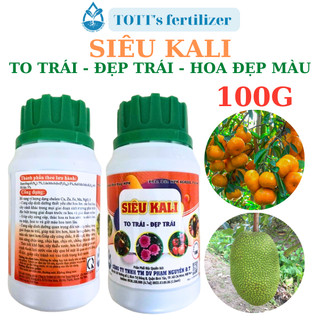 Siêu Kali giup to trái ngọt trái hoa đẹp lâu tàn to hạt, siêu cứng cây TOTT's fertilizer