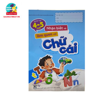 Sách - Giúp trẻ 4-5 tuổi nhận biết và làm quen với chữ cái ( Theo chương trình GDMN ), bán kèm 1 cây bút chì