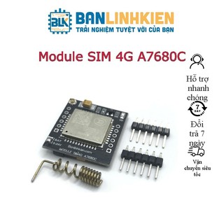 Module sim 4g a7680c simcom đã ra chân banlinhkien
