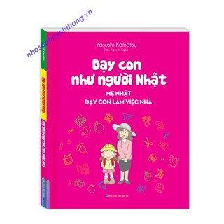 Sách - Dạy con như người Nhật - Mẹ Nhật dạy con làm việc nhà
