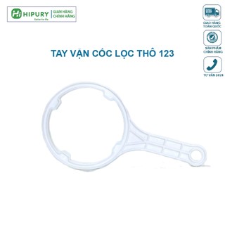  Tay vặn PVC mở cốc lọc sử dụng cho các lõi 123 máy lọc nước 