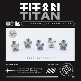 [1 Chiếc] [XỎ] Khuyên Tai TITAN G23 ASTM F136 BEST BUTTERFLY Phù Hợp Helix Lobe Cách Điệu Unisex Không Ngứa Julies Box 6