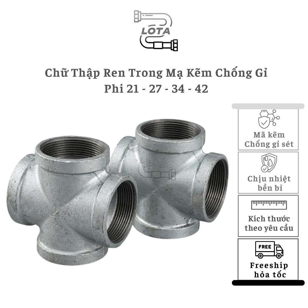Chữ Thập Ren Trong Mạ Kẽm Chống Gỉ Phi 21 - 27 - 34 - 42  Khớp Nối Nhanh Lota