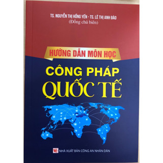 Sách - hướng dẫn môn học công pháp quốc tế - NXB CAND - Dân Hiền
