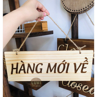 Bảng gỗ treo cửa - 1 mặt - nội dung Hàng mới về 13 - LUXI DECOR