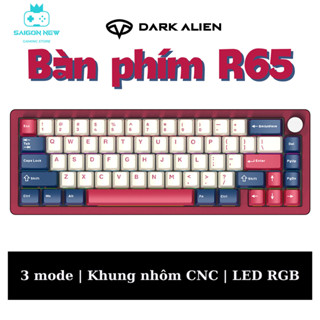 Bàn phím cơ không dây Dark Alien R65 Hotswap -Khung nhôm - thiết kế Mạch xuôi - LED RGB nhiều chế độ