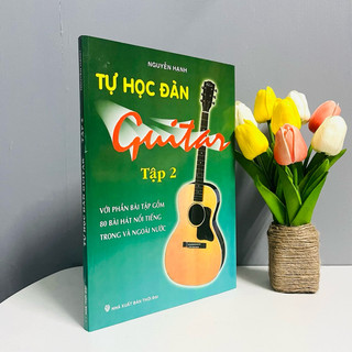 Sách - Tự Học Đàn Guitar (Tập 2) (Với Phần Bài Tập Gồm 80 Bài Hát Nổi Tiếng Trong Và Ngoài Nước)