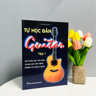 Sách - Tự Học Đàn Guitar (Tập 1) (Với Phần Bài Tập Gồm 70 Bài Hát Nổi Tiếng Trong Và Ngoài Nước)