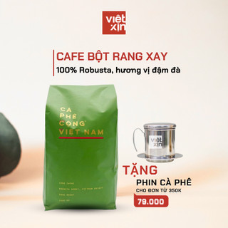 Cà phê bột rang xay cộng cà phê 100% robusta hương vị đậm đà thơm ngon túi 250gr, 500gr - vixi