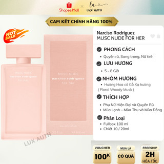 Nước hoa nữ narciso musc nude - chuẩn auth - nghệ thuật mùi hương hottrend - nh032