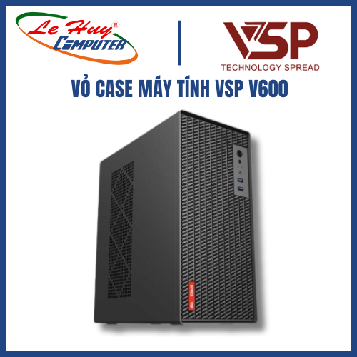 VỎ CASE MÁY TÍNH VSP V600