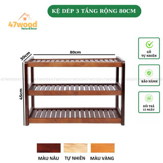 KỆ ĐỂ GIÀY DÉP GỖ CAO SU 80CM 3 TẦNG - GIÁ ĐỰNG GIÀY DÉP GỖ 47WOOD