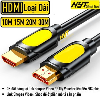 Cáp HDMI Dài 10M, 15M, 20M, 30M NYT H2H202 Bảo Hành 12T Đổi Mới