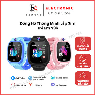 Đồng hồ thông minh trẻ em y36 gọi video bản 2024 hỗ trợ kháng nước, định vị. lắp sim nghe gọi, chụp ảnh, độ bền cao