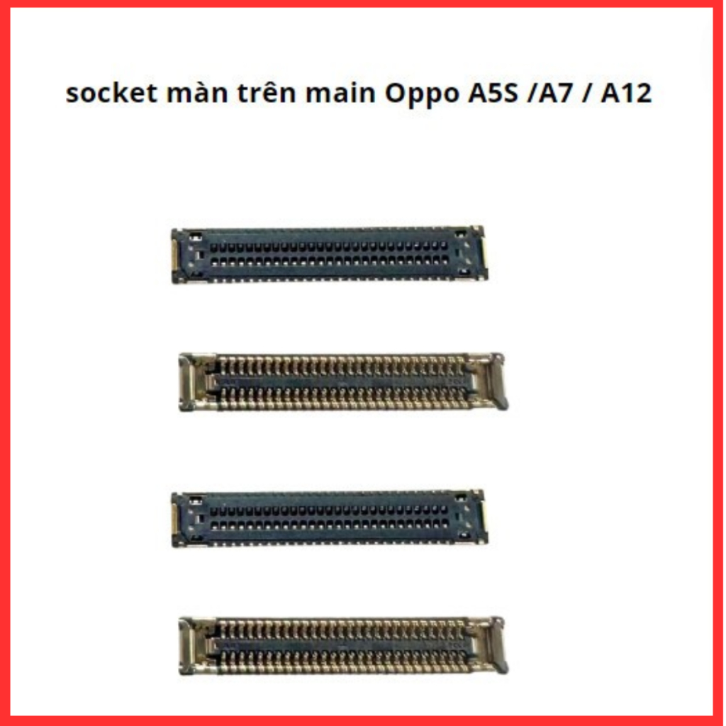 Socket màn trên main oppo A5s /A7 / A12
