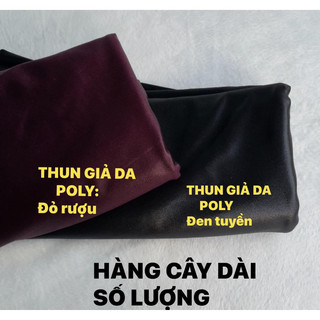 Vải giả da poly xuất dư cực xịn ( may quần giả da, may váy, áo ôm giả da… xịn mà không bị tróc)