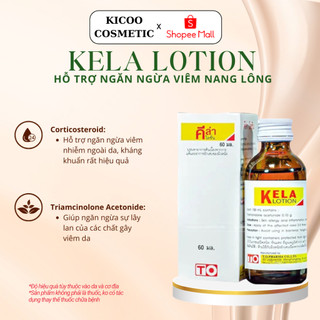 Kela lotion, viêm lỗ chân lông, viêm nang lông thái lan 30ml, 60ml Sankicoo's