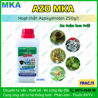 AZO MKA hoạt chất Azoxystrobin 250SC ngừa nấm bệnh lưu dẫn kéo dài