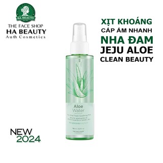 Xịt khoáng dưỡng ẩm da mặt nha đam lô hội cấp ẩm kiềm dầu Hàn Quốc The Face Shop Jeju Aloe Fresh Soothing Mist 130ml