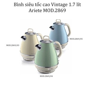 Mod.2869 bình siêu tốc cao vintage 1.7 lít ariete mod.2869/03 - mod.2869/04 - mod.2869/05