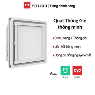 Quạt Thông Gió thông minh Yeelight,Dây Đồng 100%,Quạt Hút Mùi Nhà Vệ Sinh ,Quạt thông gió nhà bếp