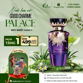 Nước Hoa Nữ Cao Cấp GOOD CHARME PALACE 50ml Lưu Hương Lâu Sang Trọng, Hiện Đại_Nước Hoa Chính Hãng