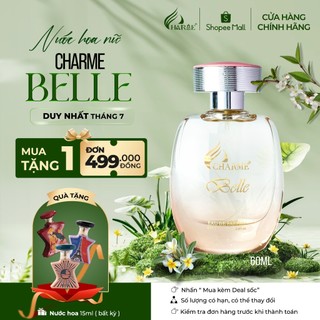 Nước Hoa Nữ CHARME BELLE 60ml Lưu Hương Lâu Nữ Tính, Tinh Tế_Nước Hoa Chính Hãng