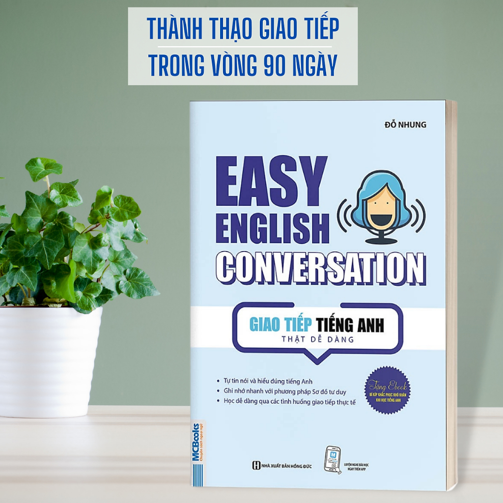 Sách Easy English Conversation - Giao Tiếp Tiếng Anh Thật Dễ Dàng - Tự Học Nghe Nói, Giao Tiếp