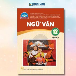 Sách Ngữ Văn Lớp 12 - Tập 1 ( Chân Trời Sáng Tạo)