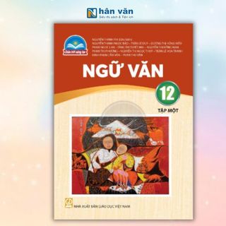 Sách Ngữ Văn Lớp 12 - Tập 1 ( Chân Trời Sáng Tạo)