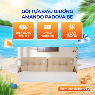 Gối tựa đầu giường Amando Padova cao cấp, êm ái, thoáng khí được phân phối bởi Vua Nệm
