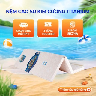 Nệm cao su bông ép đa tầng Kim Cương TITANIUM chống đau lưng độ bền cao phân phối chính hãng bởi Vua Nệm