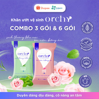 Combo 3 Gói & 6 Gói Khăn Ướt Vệ Sinh Phụ Nữ Orchy - Êm Mềm Và Dưỡng Ẩm - Sạch Thoáng và Khử Mùi