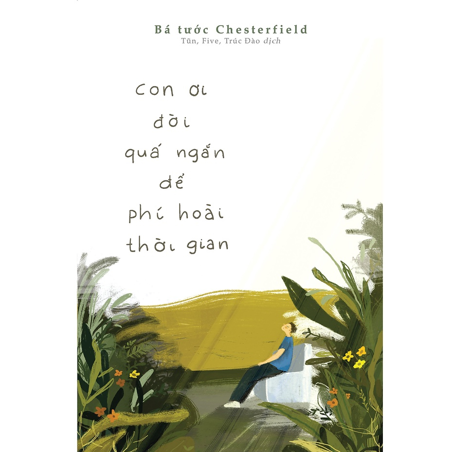 Sách - Con ơi, đời quá ngắn để phí hoài thời gian