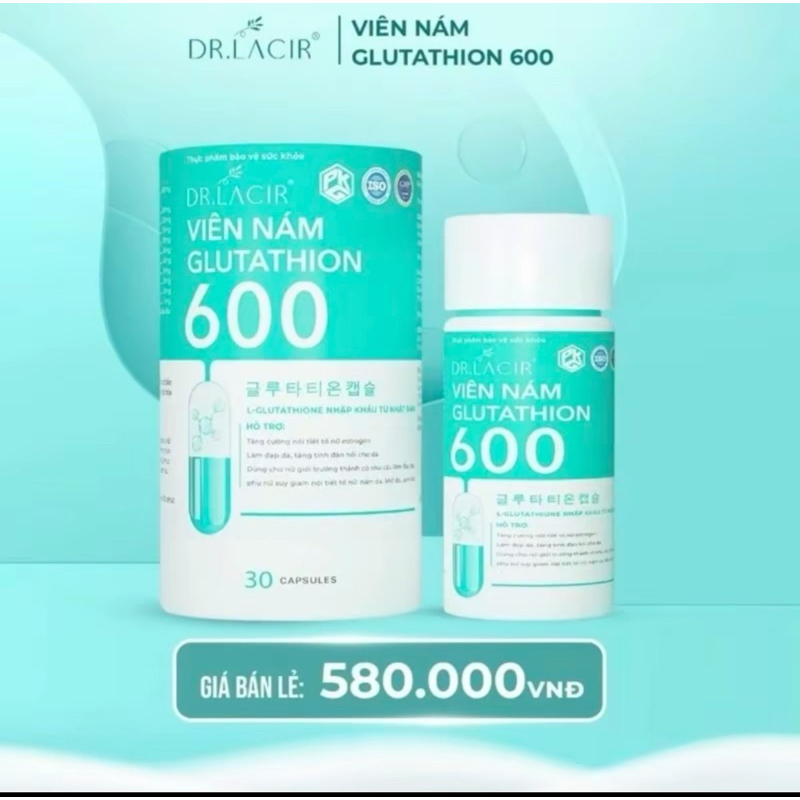 [Chính hãng] Viên Uống Glutathione 600 Drlacir Hộp 30 viên,Giúp trắng da,ngừa nám,hạn chế lão hoá da,cân bằng nội tiết