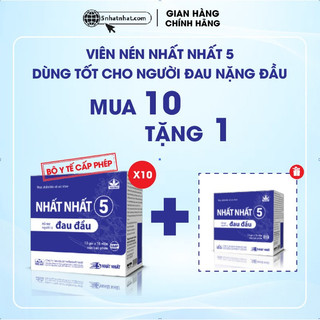 Viên nén dùng tốt cho người đau đầu - Nhất Nhất 5 - Bổ huyết, hoạt huyết, hành khí, giảm đau