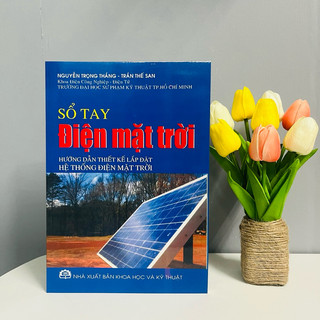 Sách - Sổ Tay Điện Mặt Trời - Hướng Dẫn Thiết Kế Lắp Đặt Hệ Thống Điện Mặt Trời