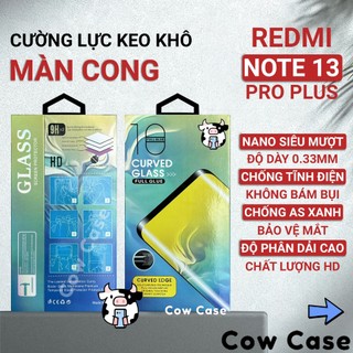Kính cường lực Redmi Note 13 Pro Plus full màn cong | Miếng dán bảo vệ màn hình Cowcase